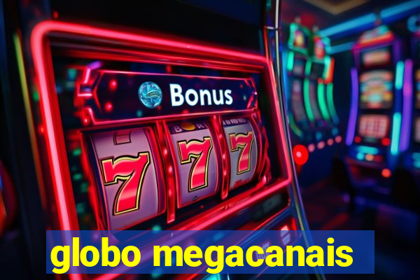 globo megacanais