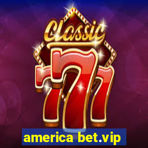 america bet.vip