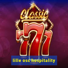 lille osc hospitality