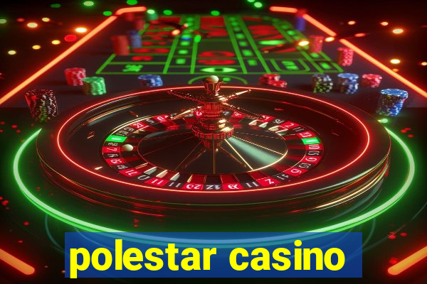 polestar casino