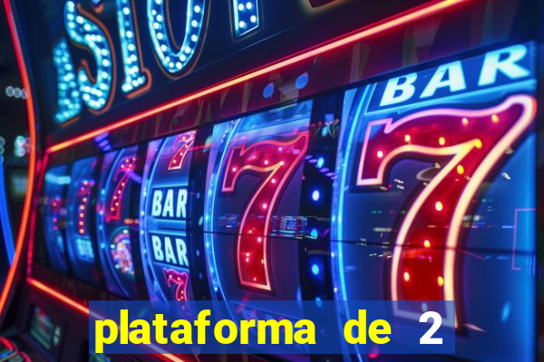 plataforma de 2 reais cassino