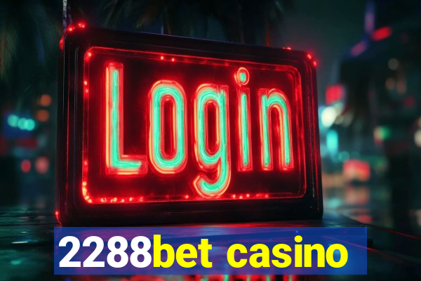 2288bet casino