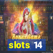 slots 14