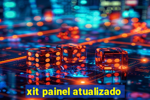 xit painel atualizado