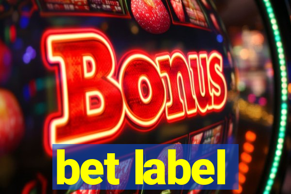 bet label