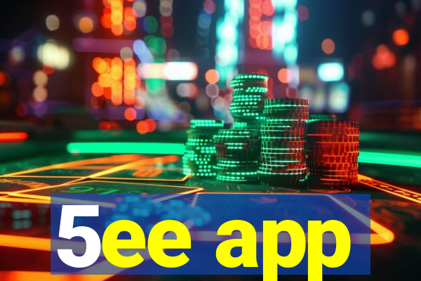 5ee app