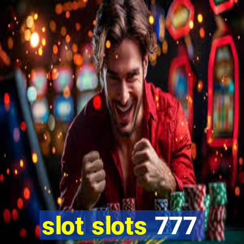 slot slots 777