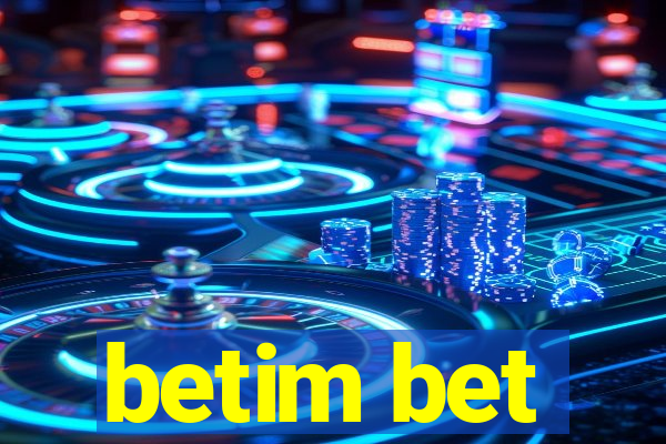 betim bet