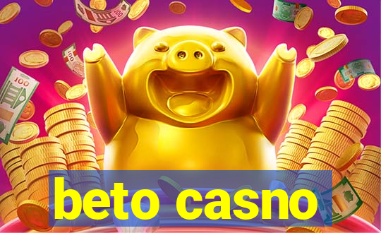 beto casno