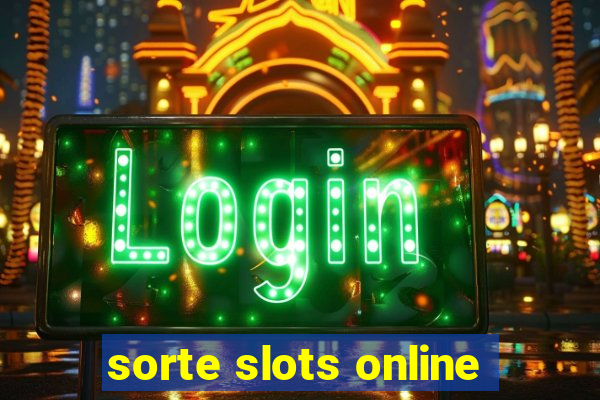 sorte slots online