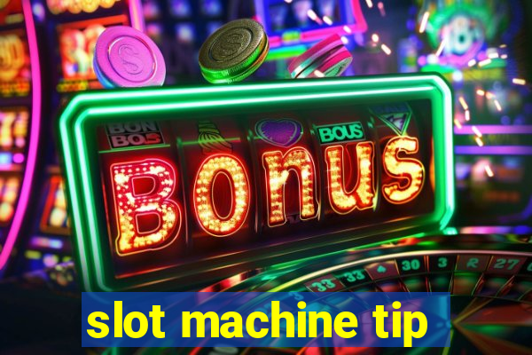 slot machine tip