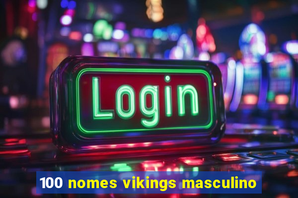 100 nomes vikings masculino