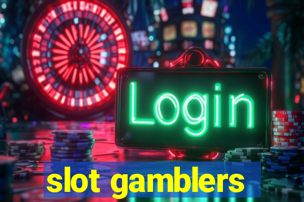 slot gamblers