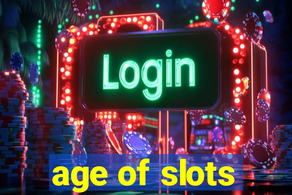 age of slots