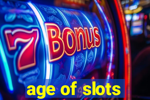 age of slots