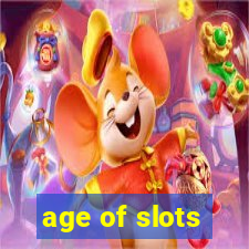 age of slots