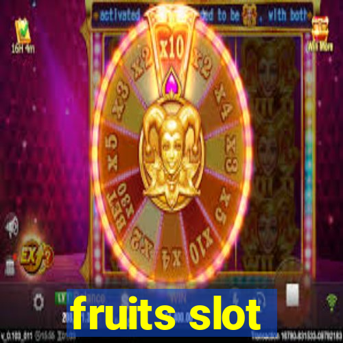 fruits slot