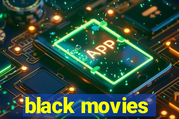 black movies