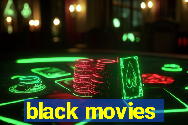 black movies