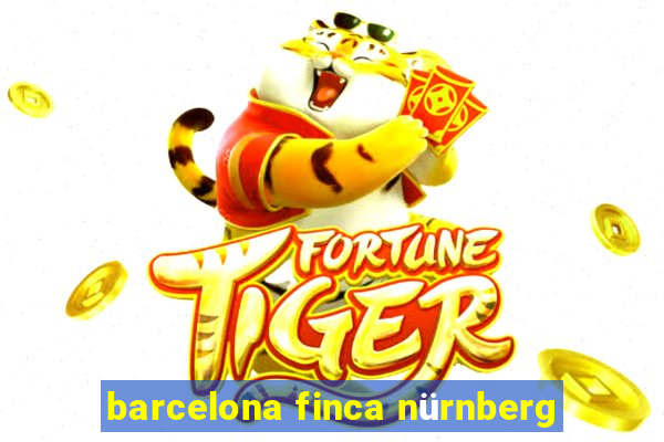 barcelona finca nürnberg