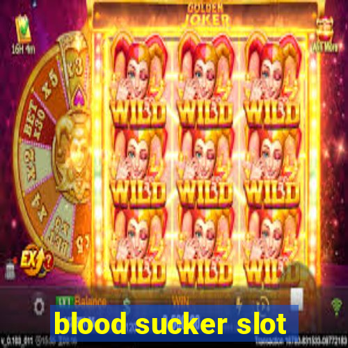 blood sucker slot