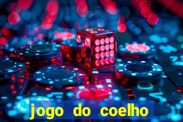 jogo do coelho jogo do coelho