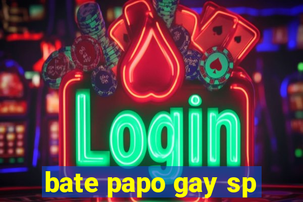 bate papo gay sp