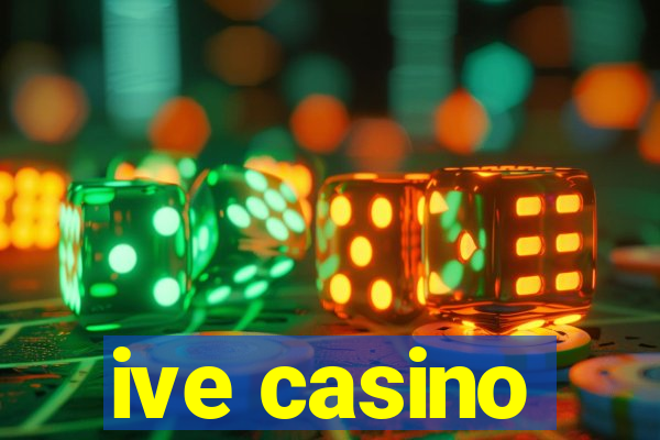 ive casino