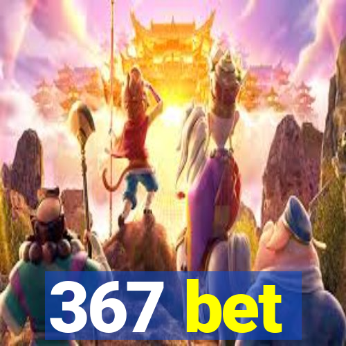 367 bet