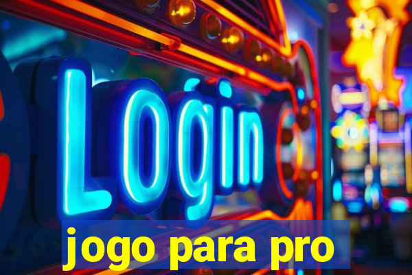 jogo para pro