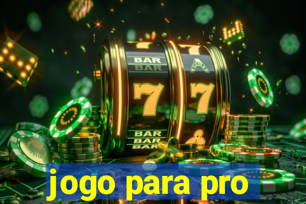 jogo para pro