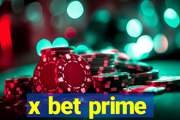 x bet prime