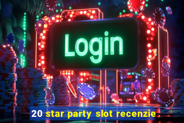 20 star party slot recenzie