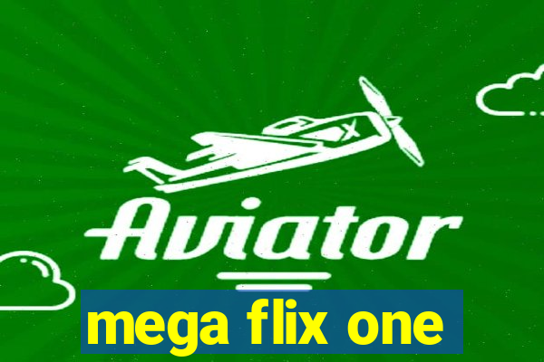 mega flix one