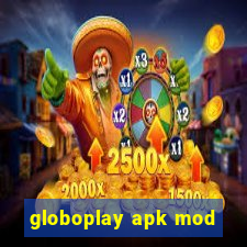 globoplay apk mod