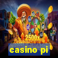 casino pi