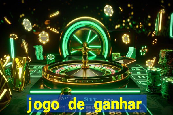 jogo de ganhar dinheiro big win