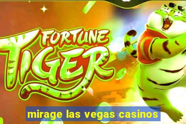 mirage las vegas casinos