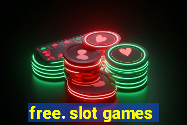 free. slot games