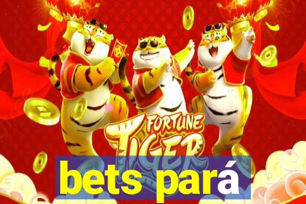 bets pará