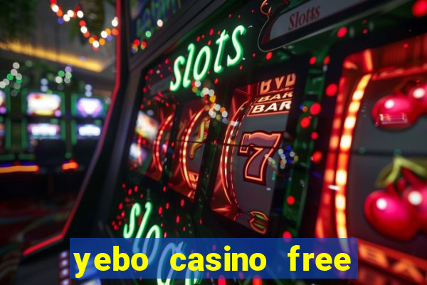 yebo casino free bonus codes