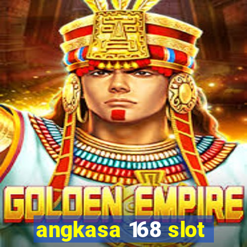 angkasa 168 slot