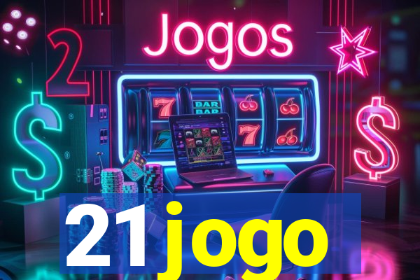 21 jogo