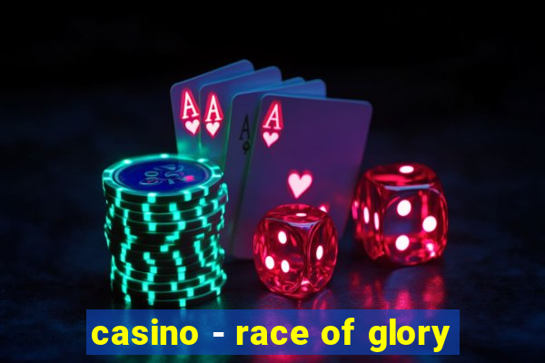 casino - race of glory