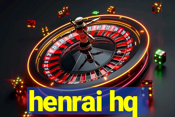 henrai hq