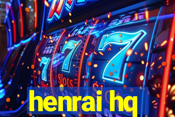 henrai hq