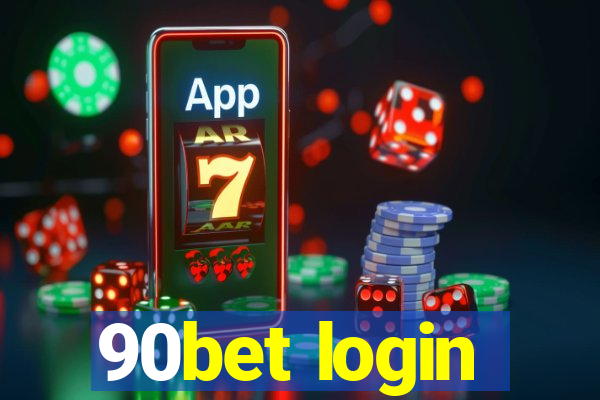 90bet login