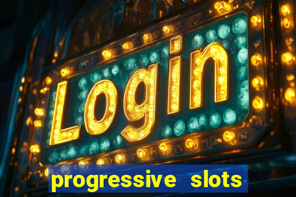 progressive slots in las vegas