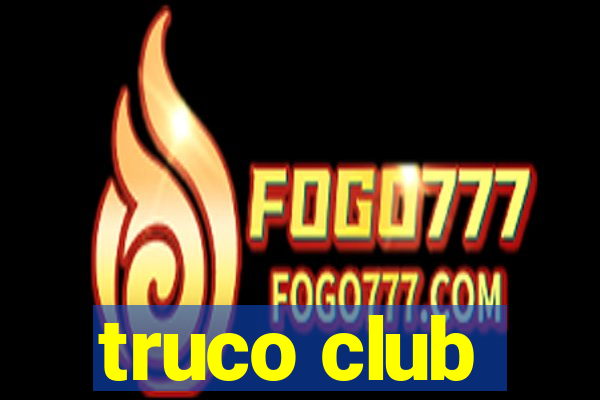 truco club