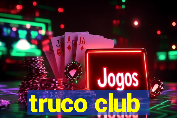 truco club